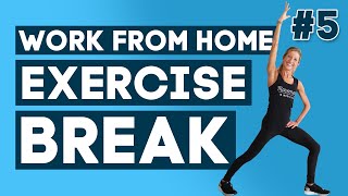 Working From Home Exercise Break #5 | WFH Exercise Break Challenge - Let's Get Moving!