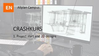 Allplan tutorial for beginners: Project start and 2D designs