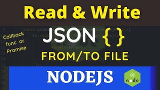 Read File & Write JSON content from / To File in Nodejs | File System Module in NodeJS
