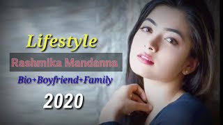 Rashmika mandanna lifestyle 2020/ Boyfriend/ Family