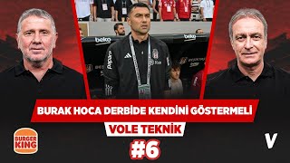 Burak Yılmaz, Galatasaray derbisine ezber bozacak bir taktikle çıkmalı | Metin Tekin, Önder Özen #6