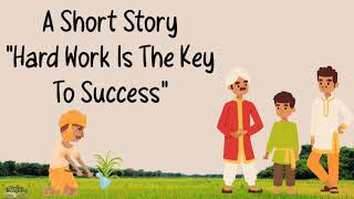 Short stories | Moral stories | Hard Work is the key to Success | #shortmoralstories