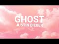 Ghost ~ Justin Bieber [Lyric Video]