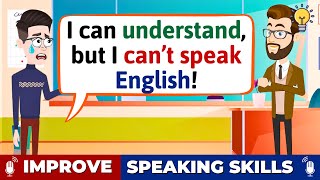 OVERCOME YOUR FEAR OF SPEAKING IN ENGLISH - Improve ENGLISH Speaking Skills