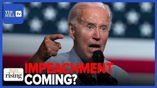 House GOP Preparing To IMPEACH Biden After Midterms, He's 'Making Americans LESS SAFE'