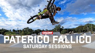 Paterico Fallico Saturday Sessions - Colony BMX