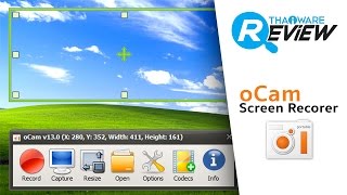 รีวิว โปรแกรม oCam โปรแกรมบันทึกวีดีโอหน้าจอ อัดวีดีโอหน้าจอเจ๋งๆ