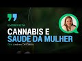 Cannabis Medicinal na Saúde da Mulher