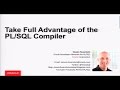 Take Full Advantage of the PL/SQL Compiler with Steven Feuerstein