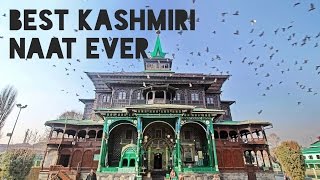 Nooruk Partav Travi Nabi | Best Kashmiri Naat I Have Ever Heard Everyone Must Watch | By Shahbaz Gul