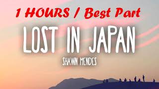 1 Hour Refrain Shawn Mendes And Zedd - Lost In Japan Remix Real Music