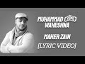 Maher Zain - Muhammad (ﷺ) Waheshna (Lyric Video)
