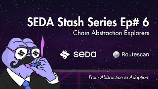 SEDA: The Stash Series Ep #6 Ft. Routescan