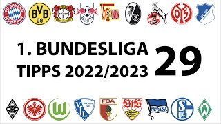 Bundesligatipps 1.Liga - 29.Spieltag - Saison 2022/2023