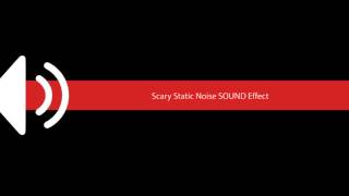 Scary Static Noise SOUND Effect