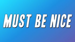 Lyfe Jennings - Must Be Nice (Lyrics)