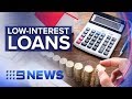 Labor promises no/low-interest loans to cash-strapped Aussies | Nine News Australia