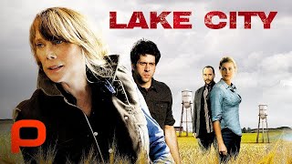 Lake City (Full Movie) Crime Drama Drugs.  Sissy Spacek, Dave Matthews, Troy Garity, Rebecca Romijn