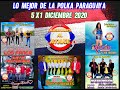 POLKA PARAGUAYA - ENGANCHADO 5X1 DICIEMBRE 2020 , ((NACIONALES AL ATAKE))