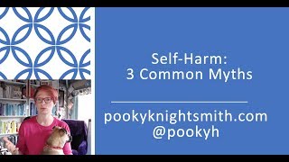 Self-Harm: 3 common myths & misconceptions