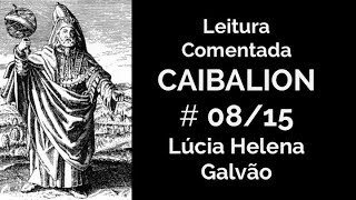 O CAIBALION, cap. 8 - Os planos de Correspondência - Lúcia Helena Galvão