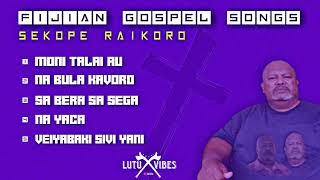 Fijian gospel songs | sekope raikoro |