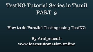 TestNG tutorial Series | Tamil | PART-9 | Executing test cases in parallel fashion