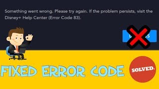 Fix ALL Disney+ Errors! (Disney Play Error Code 83 WORKING)