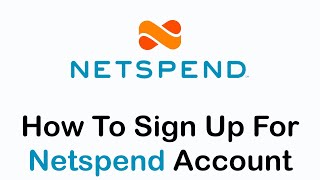 How to Sign Up for Netspend Account | Open/Create Netspend Account