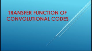 Transfer Function of Convolutional Codes