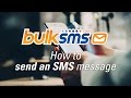 BulkSMS Text Messenger  -  How to send an SMS message