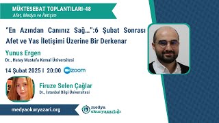 Müktesebat Toplantıları-48: 6 Şubat Sonrası Afet ve Yas İletişim Üzerine Bir Derkenar