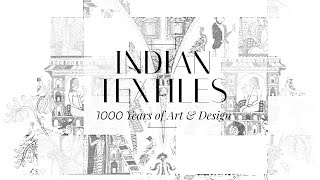 INDIAN TEXTILES: 1000 Years of Art and Design