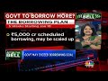 govt may exceed borrowing goal budget 2018 cnbc tv18