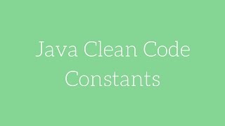Java Clean Code - Constants