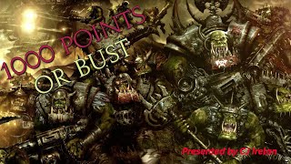 Orks - 1000pts Or Bust