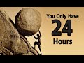 Best Short Motivational Speech Video - 24 HOURS - 1-Minute Motivation #2