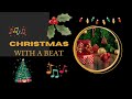 🎵Christmas with a Beat | 🎄Worship God | 💕Give Hope and Love |