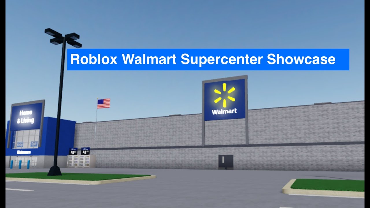 Walmart Supercenter Showcase (Roblox) - YouTube