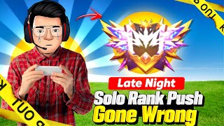 Trying Late Night 😴 - Solo Rank Pushing - GONE WRONG 😭⚠️