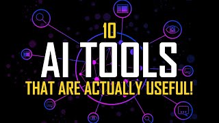10 AI Tools That Are Actually Useful!