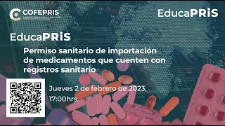 EducaPRiS Sesión 02/02/2023 -Permiso sanitario de importación de medicamentos