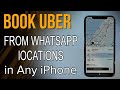 How to book uber from whatsapp location in any iphone | #Techinformer #bookuberfromwhatsapplocation