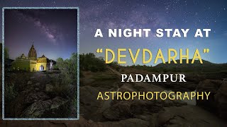 A Night at DEVDARHA of Padampur || Astrophotography at Devdarha