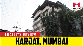 Locality Review: Karjat, Mumbai #LocalityReview #MBTV