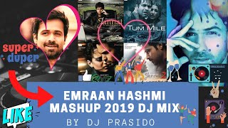 Emraan Hashmi Mashup 2019 DJ Mix