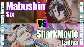 [GBVS] (4K) Granblue Fantasy Versus Rank match  Mabushin (Six) vs SharkMovie (Ladiva)