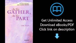 Download As We Gather, As We Part: 150 New Opening and Closing Prayers PDF