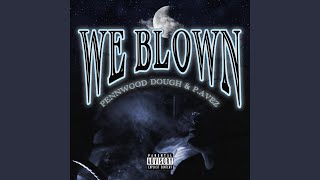 We Blown (feat. P.Avez)