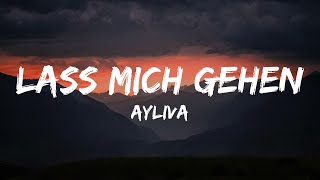 AYLIVA - Lass mich gehen (Lyrics)